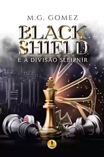 Capa do livro: Black Shield e a Divisão Sleipnir - Ler Online pdf