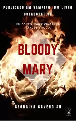 Capa do livro: Bloody Mary - Ler Online pdf