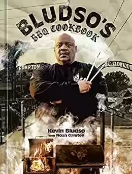 Capa do livro: Bludso's BBQ Cookbook: A Family Affair in Smoke and Soul (English Edition) - Ler Online pdf