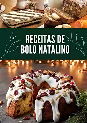 Livro PDF Bolo de Natalino: Como preparar Bolo de Natalino com frutas, passo a passo.