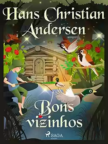 Livro PDF Bons vizinhos (Os Contos de Hans Christian Andersen)