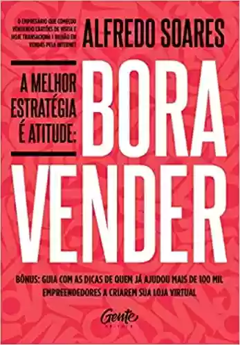 Livro PDF: Bora vender: A melhor estratégia é atitude