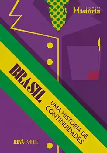 Livro PDF: Brasil: Uma história de continuidades