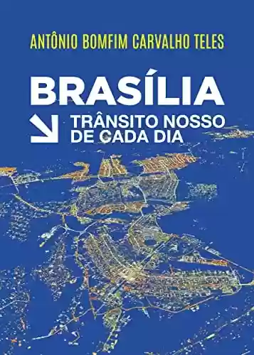 Livro PDF: Brasília: Trânsito nosso de cada dia