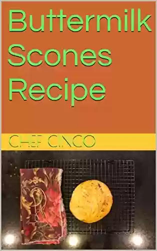 Livro PDF: Buttermilk Scones Recipe (English Edition)