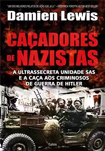Capa do livro: Caçadores de Nazistas - Ler Online pdf
