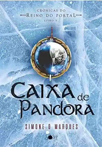 Livro PDF: Caixa de Pandora (Crônicas do Reino do Portal Livro 5)