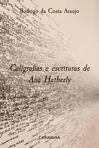 Livro PDF: Caligrafias e escrituras de Ana Hatherly