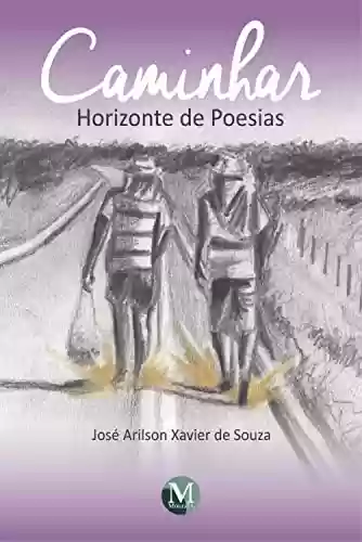 Livro PDF: Caminhar: Horizonte de poesias