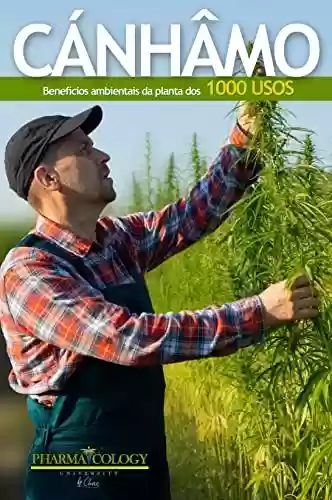 Livro PDF: CÂNHAMO. Benefícios ambientais da planta dos mil usos.