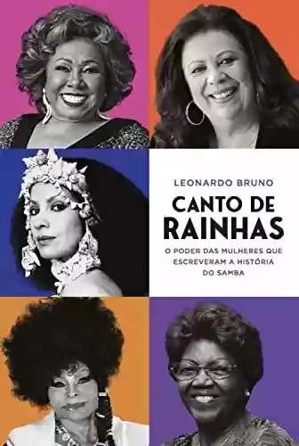 Livro PDF: Canto de rainhas: O poder das mulheres que escreveram a história do samba