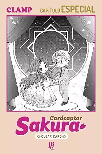 Capa do livro: Cardcaptor Sakura - Clear Card Arc Capítulo Especial V - Ler Online pdf