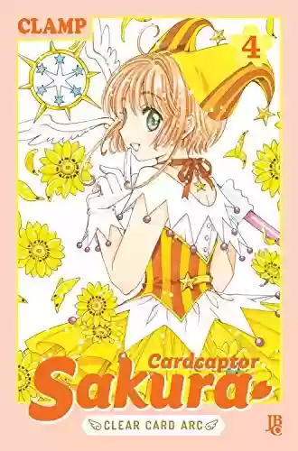 Livro PDF: Cardcaptor Sakura Clear Card Arc vol. 04 (Cardcaptor Sakura - Clear Card Arc Livro 4)