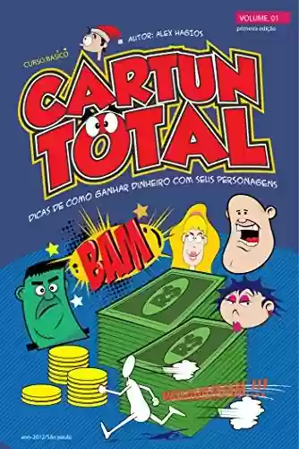 Livro PDF: Cartun Total: Dicas de como ganhar dinheiro com seus personagens