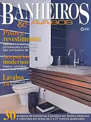 Capa do livro: Casa & Ambiente - Banheiros & Lavabos: Edição 7 - Ler Online pdf