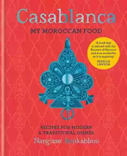Capa do livro: Casablanca: My Moroccan Food (English Edition) - Ler Online pdf