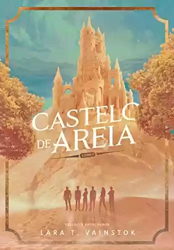 Livro PDF: Castelo de Areia: Trilogia Escolhidos