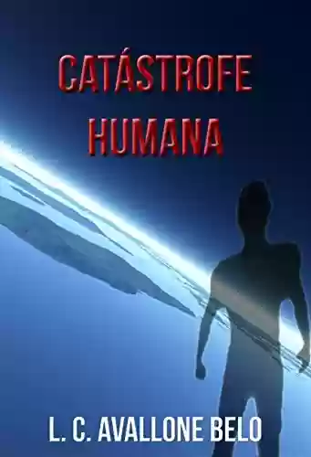 Capa do livro: Catástrofe Humana - Ler Online pdf