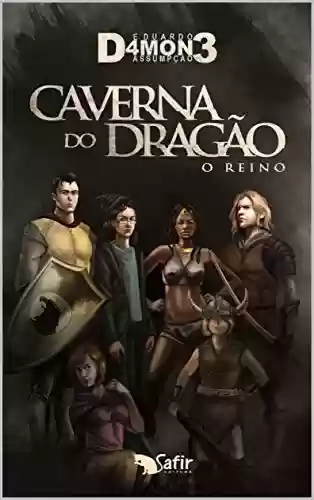Capa do livro: Caverna do Dragão - O Reino - Ler Online pdf