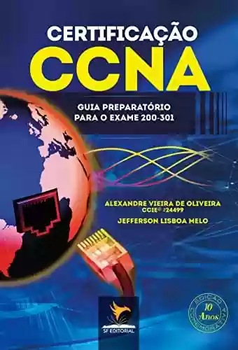 Livro PDF: Certificação CCNA: Guia Preparatório Para o Exame 200-301