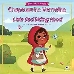 Livro PDF: Chapeuzinho Vermelho (Contos clássicos bilíngues)