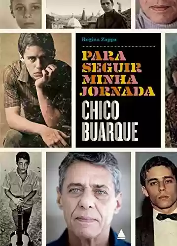 Livro PDF: Chico Buarque - Para seguir minha jornada