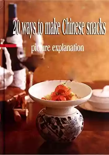 Capa do livro: Chinese Food-20 ways to make Chinese snacks (English Edition) - Ler Online pdf