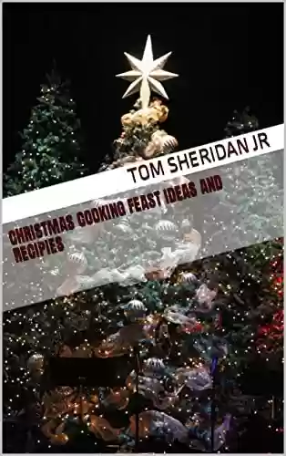 Capa do livro: Christmas cooking Feast ideas and recipies (English Edition) - Ler Online pdf