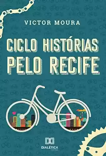 Livro PDF: Ciclo Histórias pelo Recife