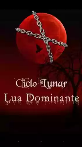 Livro PDF: Ciclo Lunar: Lua Dominante