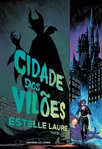 Capa do livro: Cidade dos Vilões (City of Villains) - Ler Online pdf