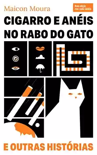 Livro PDF Cigarro e Anéis no Rabo do Gato: e outras histórias