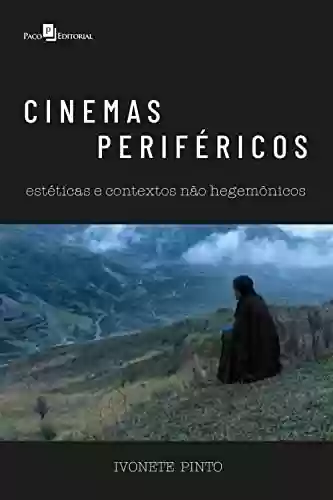 Livro PDF: Cinemas periféricos: Estéticas e contextos não hegemônicos