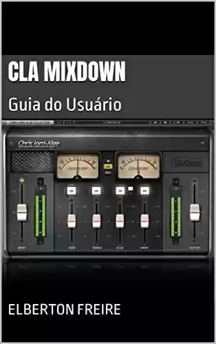 Livro PDF: CLA MixDown: Guia do Usuário (Plugins de Áudio)