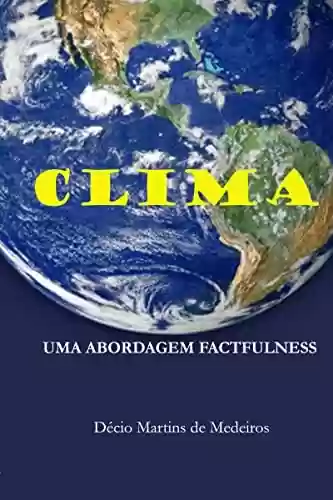 Capa do livro: CLIMA: Uma abordagem factfulness - Ler Online pdf