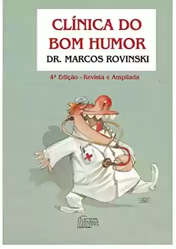 Livro PDF: Clínica do Bom Humor: 4.a edição - Revista e Ampliada