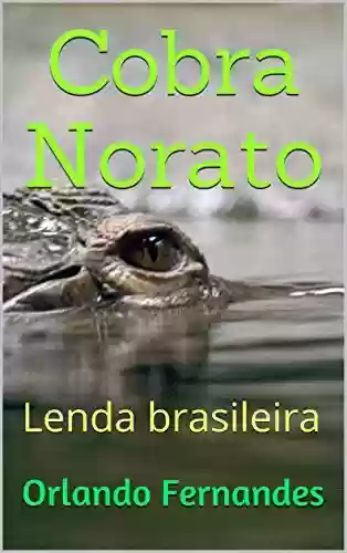 Capa do livro: Cobra Norato: Lenda brasileira - Ler Online pdf