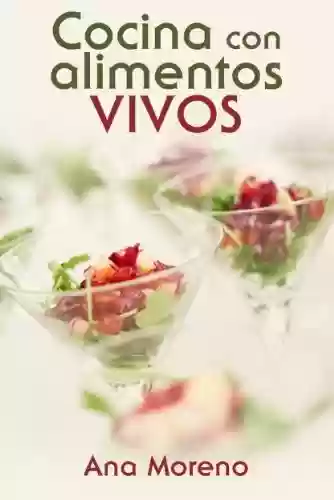 Livro PDF: Cocina con alimentos vivos (Spanish Edition)