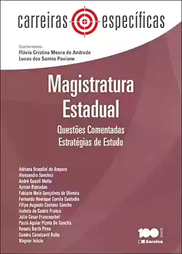 Livro PDF: Col Carreiras Específicas - Magistratura Estadual - Questões comentadas