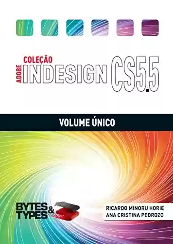 Livro PDF: Coleção Adobe InDesign CS5.5 - Volume Único