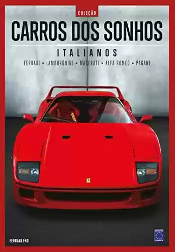 Capa do livro: Coleção Carros dos Sonhos - Italianos - Ler Online pdf
