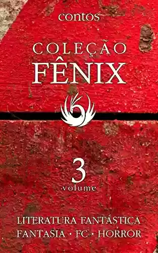 Livro PDF: Coleção Fênix de Literatura Fantástica: Volume 3