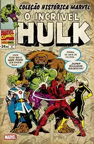 Capa do livro: Coleção Histórica Marvel: O Incrível Hulk vol. 06 - Ler Online pdf