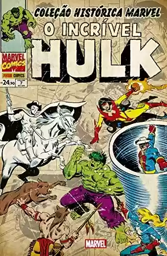 Capa do livro: Coleção Histórica Marvel: O Incrível Hulk vol. 07 - Ler Online pdf