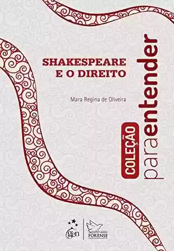 Livro PDF: Coleção para Entender - Shakespeare e o Direito