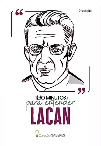 Livro PDF: Coleção Saberes - 100 minutos para entender Lacan