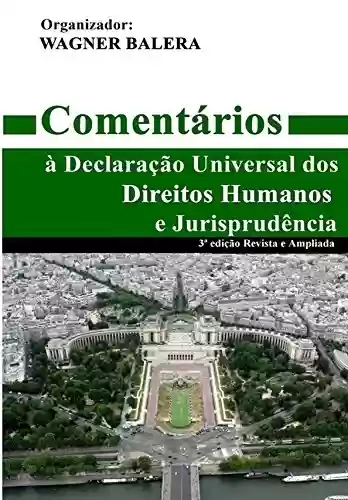 Livro PDF: Comentários à Declaração Universal dos Direitos Humanos e Jurisprudência