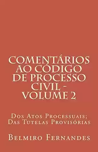 Livro PDF: Comentários ao Código de Processo Civil - Volume 2