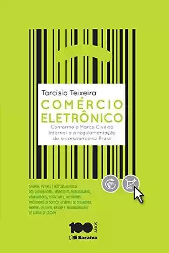 Livro PDF: Comércio eletrônico - Conforme o Marco Civil da Internet e a regulamentação do e-commerce no Brasil