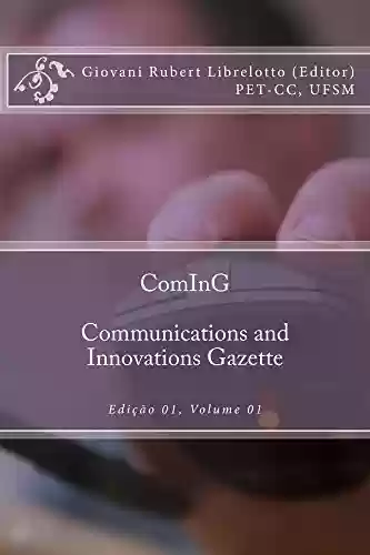 Livro PDF: ComInG - Communications and Innovations Gazette: Edição 1, Volume 1